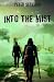 Into the Mist
