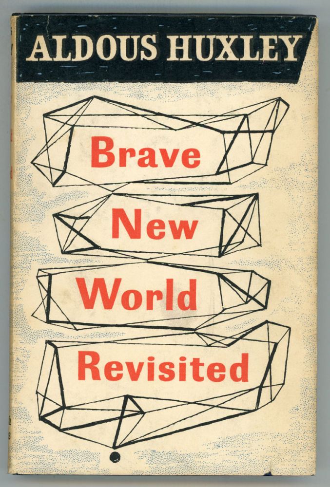 Brave new world revisited