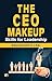 The CEO Makeup Skills For L...