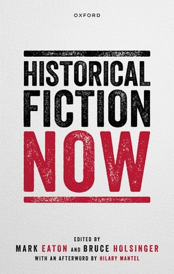 Historical Fiction Now (Hardcover)