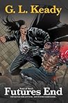 Futures End by Gary L Keady