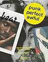 Punk Perfect Awfu...