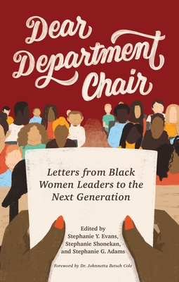 Dear Department Chair: Letters from Black Women Leaders to the Next Generation (Title Not in Series)
