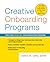 Creative Onboarding Programs