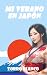 Mi Verano en Japón by Zorro Blanco