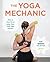 The Yoga Mechanic by Hendrix