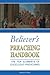 Believers Preaching Handbook by Andrew W. Wilson