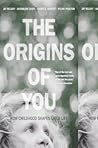 The Origins of Yo...