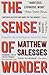 The Sense of Wonder: A Novel