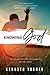 Knowing God: A Journey to I...