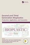 Second and Third Generation Bioplastics: Production, Application, and Innovation (Sustainable Industrial and Environmental Bioprocesses)
