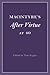 MacIntyre's After Virtue at 40 (Cambridge Philosophical Anniversaries)
