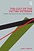 The Cult of the Victim-Veteran by Jerry Lembcke