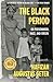 The Black Period by Hafizah Augustus Geter The Black Period by Hafizah Augustus Geter