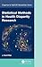 Statistical Methods in Health Disparity Research (Chapman & Hall/CRC Biostatistics Series)