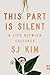 This Part Is Silent: A Life Between Cultures