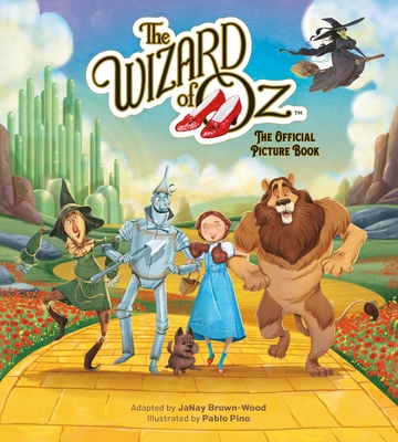Book cover: The Wizard of Oz: The Official Picture Book by JaNay Brown-Wood