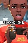 The Reckoning by Wade Hudson The Reckoning by Wade Hudson