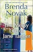 The Messy Life of Jane Tanner (Coyote Canyon, #3)