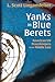 Yanks in Blue Berets: Ameri...