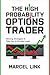The High Probability Option...
