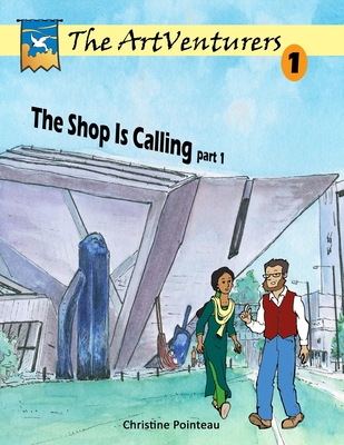 The ArtVenturers Workbook 1: The Shop Is Calling pt 1