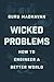 Wicked Problems: How to Eng...