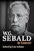 W. G. Sebald in Context