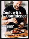 Cook with Confidence by Dennis Prescott
