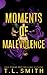 Moments of Malevolence (The Hunters, #1)