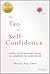 The Tao of Self-Confidence by Sheena Y Chan