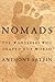 Nomads: The Wanderers Who Shaped Our World