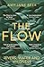 The Flow: Rivers, Water and Wildness