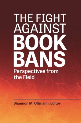 The Fight against Book Bans: Perspectives from the Field