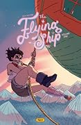 The Flying Ship Volume 1