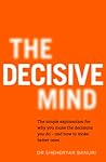The Decisive Mind...