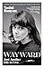 Wayward: Just Another Life to Live