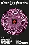Come My Fanatics:...