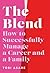 The Blend: How to Successfu...