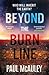 Beyond the Burn Line