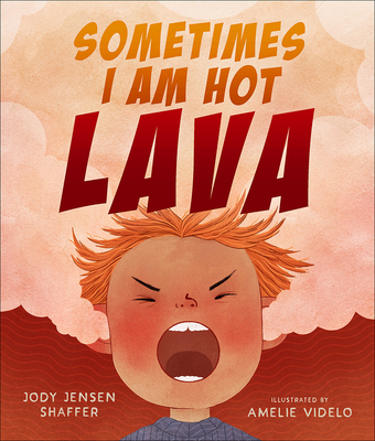 Sometimes I Am Hot Lava (Hardcover)