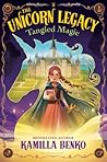 Tangled Magic by Kamilla Benko Tangled Magic by Kamilla Benko