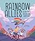 Rainbow Allies: The True St...