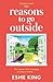 Reasons To Go Outside: an uplifting, heartwarming novel about unexpected friendship and bravery