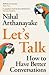 Let's Talk: How to Have Better Conversations