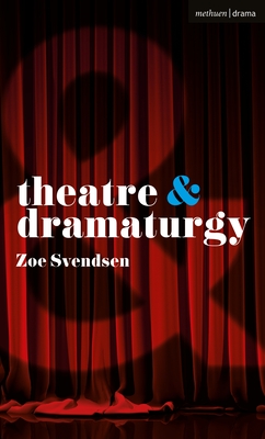 Theatre and Dramaturgy (Paperback)