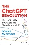 The ChatGPT Revolution by Donna Mcgeorge