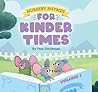Nursery Rhymes for Kinder Times - Volume 1 by Pam Gittleman Nursery Rhymes for Kinder Times - Volume 1 by Pam Gittleman