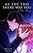 At the End There Was You (Blue Fairytales #1)