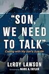 Son, We Need to Talk: Coping with My Son's Suicide